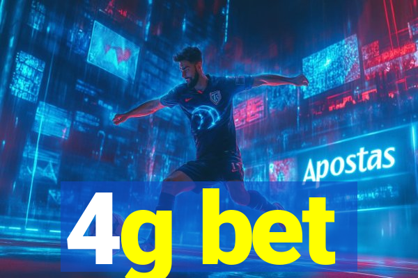 4g bet